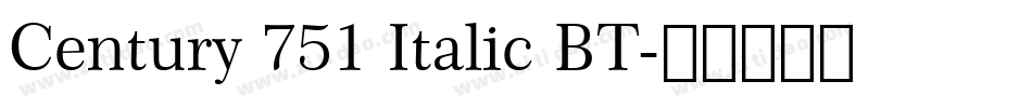 Century 751 Italic BT字体转换